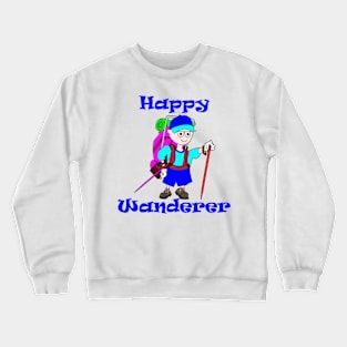 Happy Wanderer! (Toon Land) Crewneck Sweatshirt